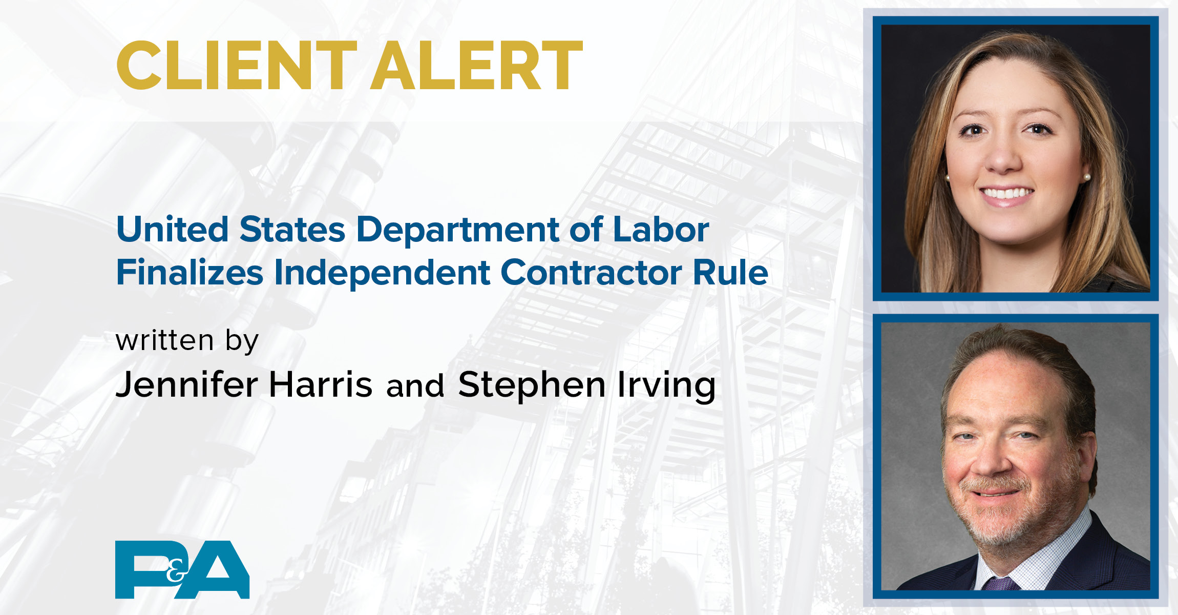 U.S. Department Of Labor Finalizes Independent Contractor Rule | P&A